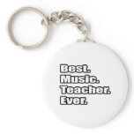 Best Music Teacher Ever Key Chain