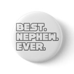 Best Nephew Ever Button