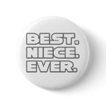 Best Niece Ever Pinback Buttons
