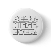 Best Niece Ever buttons by Niece_Shirts Best Niece Ever buttons