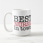 Best Nurse in Town Mug mugs