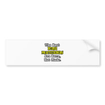 Best Nurse Practitioners Are Born, Not Made bumper stickers