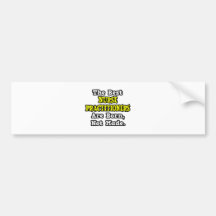 Best Nurse Practitioners Are Born, Not Made Bumper Stickers