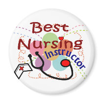 Best Nursing Instructor magnets by gailg1957 Best Nursing Instructor magnets