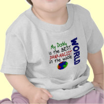 Best Pharmacist In World 2 (Daddy) t-shirts
