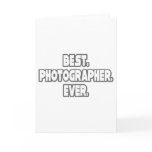 Best Photographer Ever Cards