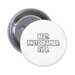 Best Photographer Ever Pinback Button
