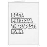 Best Physical Therapist Ever Cards