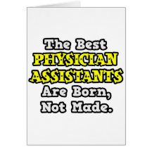 Best Physician Assistants Are Born, Not Made Cards