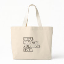 Best Plastic Surgeon Ever Bag