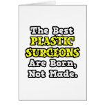 Best Plastic Surgeons Are Born, Not Made Cards