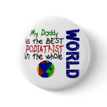 Best Podiatrist In World 2 (Daddy) Button