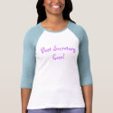 Best Secretary Ever! t-shirts by meatloaf Best Secretary Ever! t-shirts