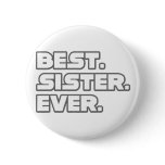 Best Sister Ever Pins