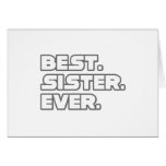 Best Sister Ever Greeting Cards