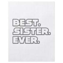 Best Sister Ever flyers by Proud_Sister_Shirts Best Sister Ever flyers