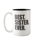 Best. Sister. Ever. Mug