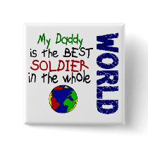 Best Soldier In World 2 (Daddy) buttons by professiongifts Best Soldier In World 2 (Daddy) buttons