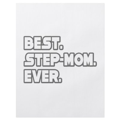Best Step-Mom Ever Flyers by Step_Mom_Shirts