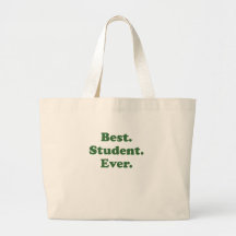 Best Student Ever Bags