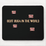 BEST SUGA IN THE WORLD (MOUSE PAD)