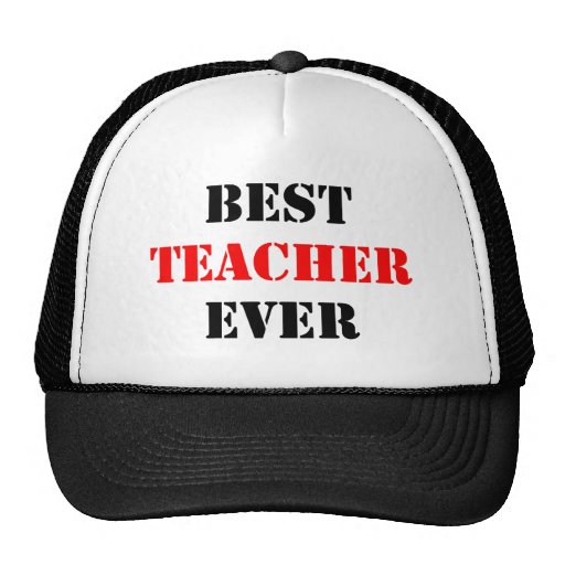 Best Teacher Ever Hats Zazzle