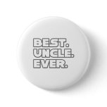 Best Uncle Ever Pin