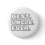 Best Uncle Ever Pins