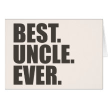 Best. Uncle. Ever. Card