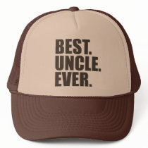 Best. Uncle. Ever. hats