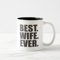 Best. Wife. Ever. mugs