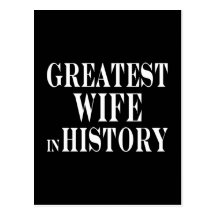 Best Wives : Greatest Wife in History Postcard