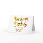 Bestest Daddy in the whole wide World Card