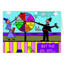 Bet The Oil Spill Greeting Card