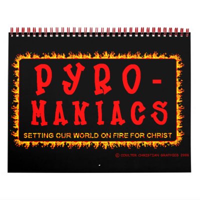 Bethel Pyro-Maniacs 2008 Calendar by sweetbeans38