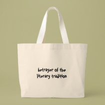 betrayer of the literary tradition bags