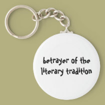 betrayer of the literary tradition keychain