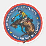 Better a fence post in Texas than king of TN Round Stickers