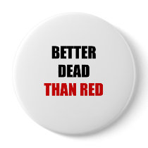 Better dead than red (2) button
