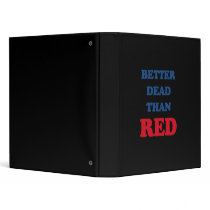 Better dead than red vinyl binders