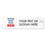 Better dead than Red Bumper Sticker
