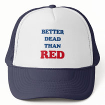 Better dead than red hats