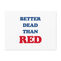 Better dead than Red Post Cards