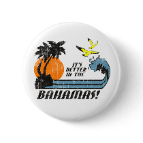 Better in Bahamas Faded Buttons