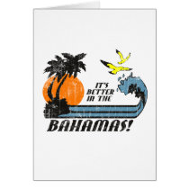 Better in Bahamas Faded Greeting Card