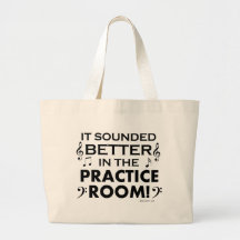 Better In The Practice Room Canvas Bag