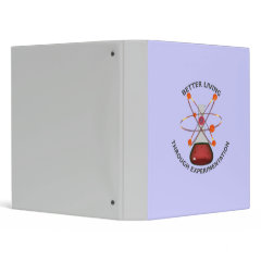 Better Living Through Experimentation binder