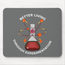 Better Living Through Experimentation Mouse Pads