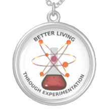 Better Living Through Experimentation Necklace
