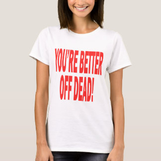 better off dead movie shirt